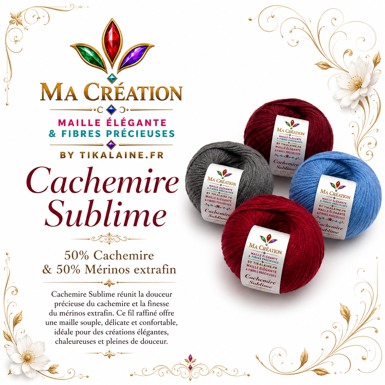 Cachemire Sublime : cachemire et mérinos