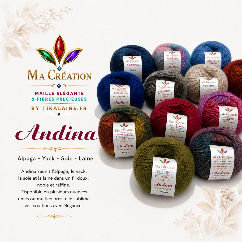 Andina : Alpaga, Yack, Soie et Laine vierge